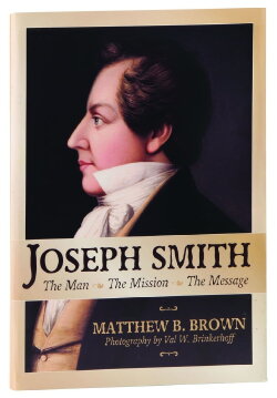 Joseph Smith: The Man, The Mission, The Message (2005) Joseph Smith: The Man, The Mission, The Message (2005)
