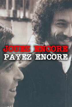 Jouez Encore, Payez Encore (1975) Jouez Encore, Payez Encore (1975)