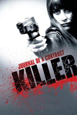 Journal of a Contract Killer (2008)