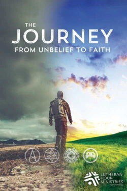 Journey From Unbelief to Faith (2016) Journey From Unbelief to Faith (2016)