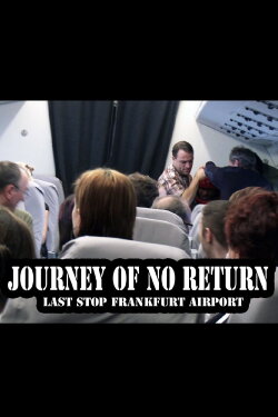 Journey of No Return (2010) Journey of No Return (2010)