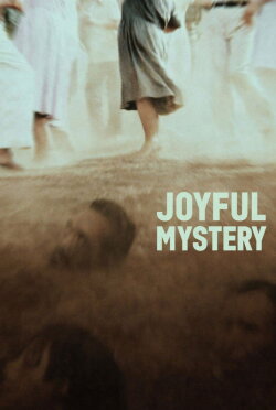 Joyful Mystery (1984) Joyful Mystery (1984)