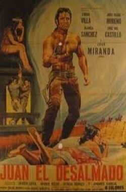 Juan El Desalmado (1970)