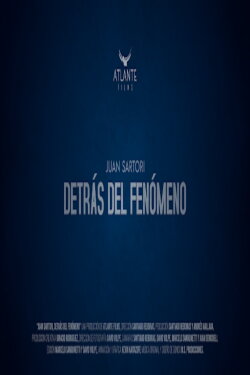 Juan Sartori: Behind the phenomenon (2020)