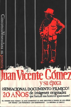 Juan Vicente Gómez y su época (1974) Juan Vicente Gómez y su época (1974)