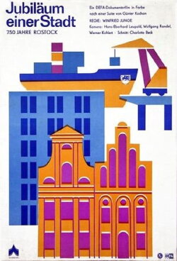 Jubiläum einer Stadt - 750 Jahre Rostock (1968) Jubiläum einer Stadt - 750 Jahre Rostock (1968)
