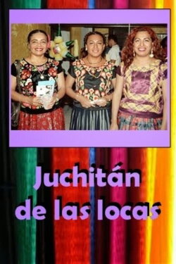 Juchitan, Queer Paradise (2002)