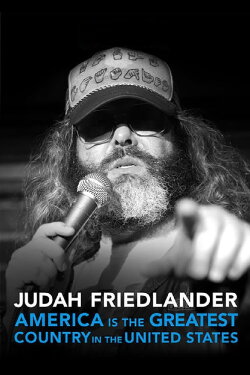 Judah Friedlander: America Is the Greatest Country in the United States (2017) Judah Friedlander: America Is the Greatest Country in the United States (2017)
