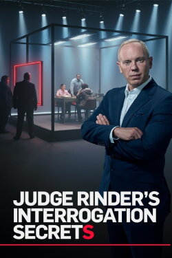 Judge Rinder's Interrogation Secrets (2022) Judge Rinder's Interrogation Secrets (2022)