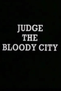 Judge the Bloody City (1975) Judge the Bloody City (1975)