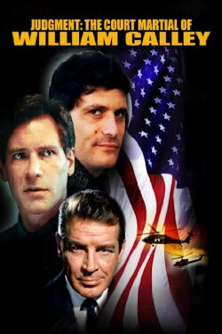 Judgment: The Court Martial of Lt. William Calley (1975) Judgment: The Court Martial of Lt. William Calley (1975)