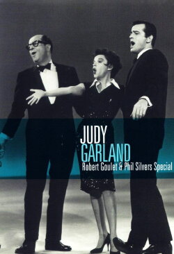 Judy Garland, Robert Goulet & Phil Silvers Special (1963) Judy Garland, Robert Goulet & Phil Silvers Special (1963)