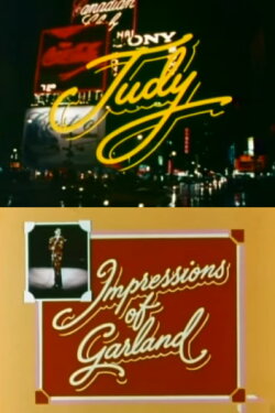 Judy: Impressions of Garland (1972) Judy: Impressions of Garland (1972)