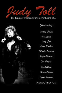 Judy Toll: The Funniest Woman You've Never Heard Of (2007) Judy Toll: The Funniest Woman You've Never Heard Of (2007)