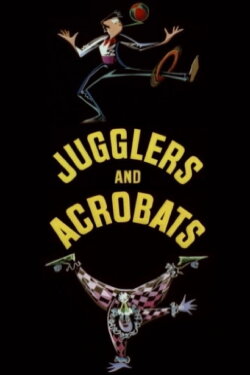 Jugglers and Acrobats (1964) Jugglers and Acrobats (1964)