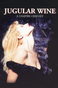 Jugular Wine: A Vampire Odyssey (1994) Jugular Wine: A Vampire Odyssey (1994)