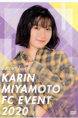 Juice=Juice Miyamoto Karin FC Event 2020 (2020) Juice=Juice Miyamoto Karin FC Event 2020 (2020)
