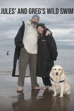 Jules' and Greg's Wild Swim (2023) Jules' and Greg's Wild Swim (2023)