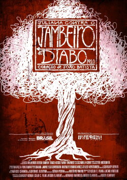 Juliana contra o Jambeiro do Diabo Pelo Coração de João Batista (2012)