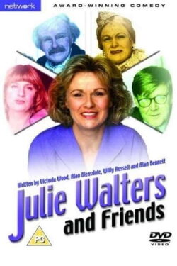 Julie Walters and Friends (1991) Julie Walters and Friends (1991)