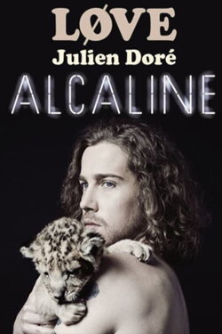 Julien Doré - Alcaline le Concert (2014) Julien Doré - Alcaline le Concert (2014)