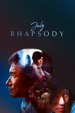 July Rhapsody (2002) July Rhapsody (2002)