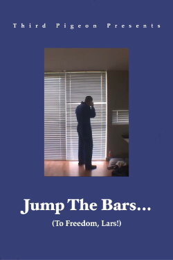 Jump The Bars to Freedom, Lars! (2018) Jump The Bars to Freedom, Lars! (2018)