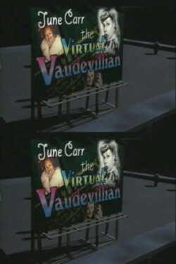 June Carr: The Virtual Vaudevillian (1997)