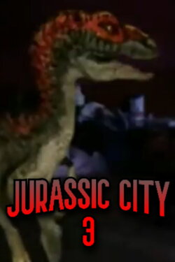 Jurassic City 3 (2018) Jurassic City 3 (2018)