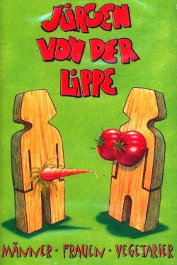 Jürgen von der Lippe - Männer, Frauen, Vegetarier (2000) Jürgen von der Lippe - Männer, Frauen, Vegetarier (2000)