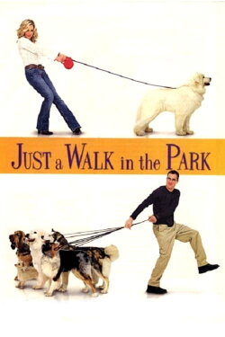 Just a Walk in the Park (2002) Just a Walk in the Park (2002)