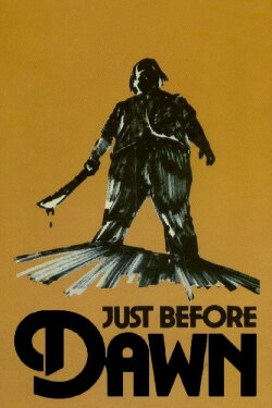 Just Before Dawn (1981) Just Before Dawn (1981)