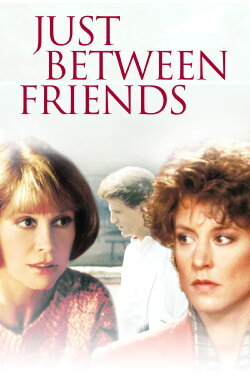 Just Between Friends (1986) Just Between Friends (1986)