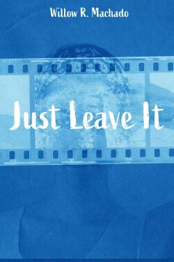 Just Leave It (2022) Just Leave It (2022)