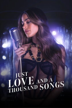 Just Love and a Thousand Songs (2022) Just Love and a Thousand Songs (2022)
