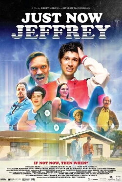 Just Now Jeffrey (2024) Just Now Jeffrey (2024)
