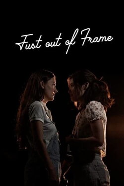 Just out of Frame (2021) Just out of Frame (2021)