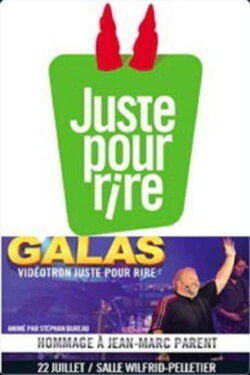 Juste pour rire 2013 - Hommage a Jean Marc Parent (2013) Juste pour rire 2013 - Hommage a Jean Marc Parent (2013)