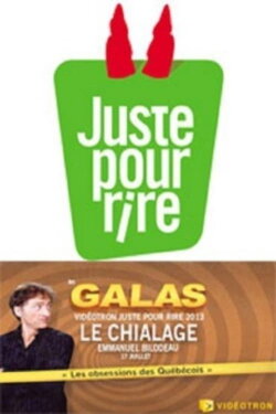 Juste pour rire 2013 - Le Chialage (2013) Juste pour rire 2013 - Le Chialage (2013)