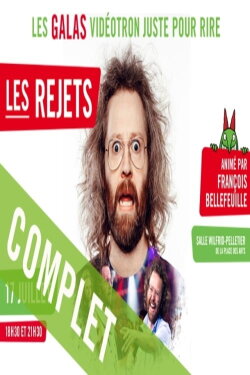 Juste pour rire 2014 - Les Rejets (2014) Juste pour rire 2014 - Les Rejets (2014)