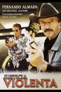 Justicia violenta (1995) Justicia violenta (1995)