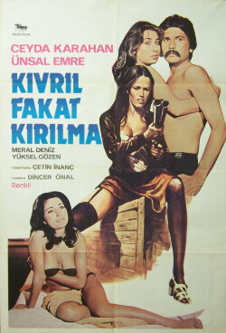 Kıvrıl Fakat Kırılma (1976) Kıvrıl Fakat Kırılma (1976)
