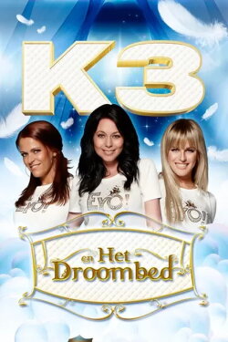 K3 and the Dreambed (2012) K3 and the Dreambed (2012)