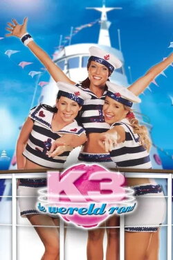K3 de Wereld Rond (2004) K3 de Wereld Rond (2004)