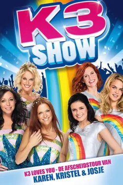 K3 Show: De Afscheidstour van Karen, Kristel & Josje (2015) K3 Show: De Afscheidstour van Karen, Kristel & Josje (2015)