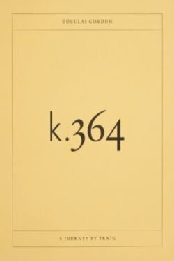 K.364: A Journey by Train (2010) K.364: A Journey by Train (2010)