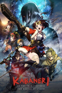 Kabaneri of the Iron Fortress: The Battle of Unato (2019) Kabaneri of the Iron Fortress: The Battle of Unato (2019)