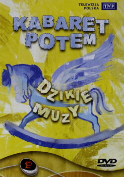 Kabaret Potem - Dzikie muzy (1998)