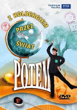 Kabaret Potem - Z Kolbergiem przez świat (1992) Kabaret Potem - Z Kolbergiem przez świat (1992)