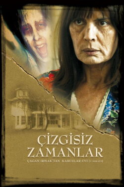 Kabuslar Evi: Çizgisiz Zamanlar (2007) Kabuslar Evi: Çizgisiz Zamanlar (2007)